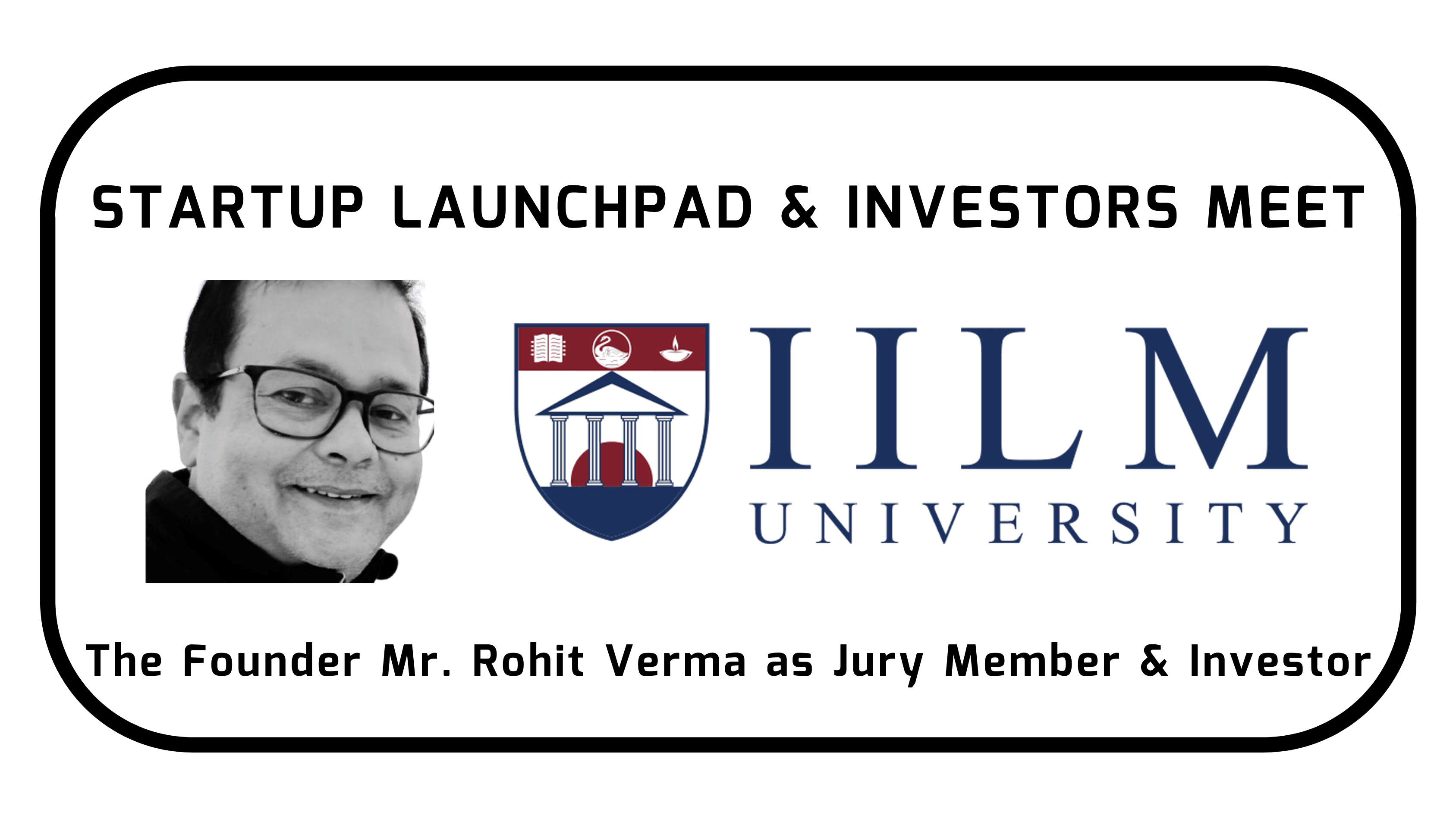 CEO Rohit Verma with IILM University partners